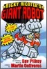 Ricky Ricotta's Giant Robot : An Adventure Novel