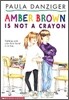 Amber Brown is Not a Crayon
