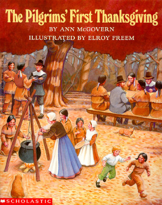 The Pilgrims&#39; First Thanksgiving