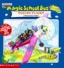 The Magic School Bus Taking Flight: A Book about Flight