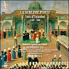 Jordi Savall 숭고한 문: 이스탄불의 목소리 1430-1750 (La Sublime Porte: Voices of Istanbul)