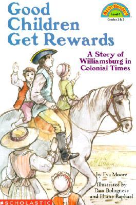 Good Children Get Rewards: A Story of Colonial Times