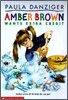 Amber Brown Wants Extra Credit