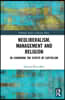 Neoliberalism, Management and Religion