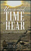 Unraveled, Time to Hear: An Investment Toward Your Eternity