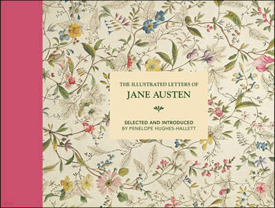 The Illustrated Letters of Jane Austen