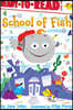 School of Fish: Ready-To-Read Level 1