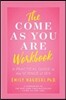 The Come as You Are Workbook: A Practical Guide to the Science of Sex