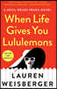 When Life Gives You Lululemons