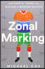 Zonal Marking: From Ajax to Zidane, the Making of Modern Soccer