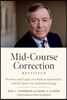 Mid-Course Correction Revisited: The Story and Legacy of a Radical Industrialist and His Quest for Authentic Change