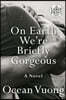 On Earth We're Briefly Gorgeous