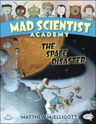 Mad Scientist Academy: The Space Disaster