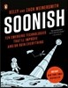 Soonish: Ten Emerging Technologies That'll Improve And/Or Ruin Everything