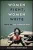 Women Fight, Women Write: Texts on the Algerian War