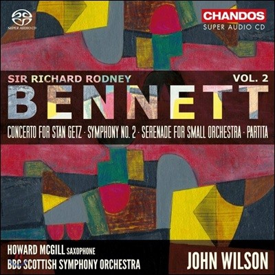 John Wilson 리차드 로드니 베네트: 관현악 작품 2집 - 스탄 겟츠 협주곡, 교향곡 2번 (Richard Rodney Bennett: Orchestral Works, Vol. 2)