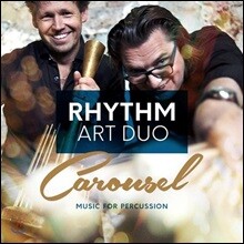 Rhythm Art Duo 리듬 아트 듀오 - 캐러셀 (Carousel - 'Music for Percussion') Marten Recordings 4집