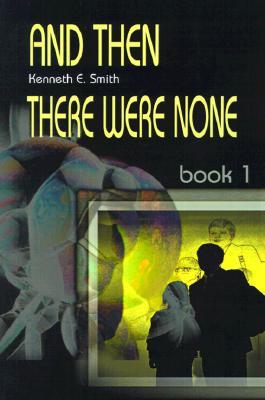 And Then There Were None: Book 1