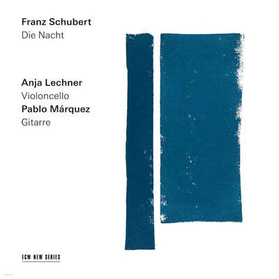 Anja Lechner / Pablo Marquez 슈베르트: 첼로와 기타 이중주 연주집 (Schubert: Die Nacht)