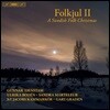 Gunnar Idenstam 스웨덴 민속 크리스마스 음악 2집 (Folkjul II - A Swedish Folk Christmas)
