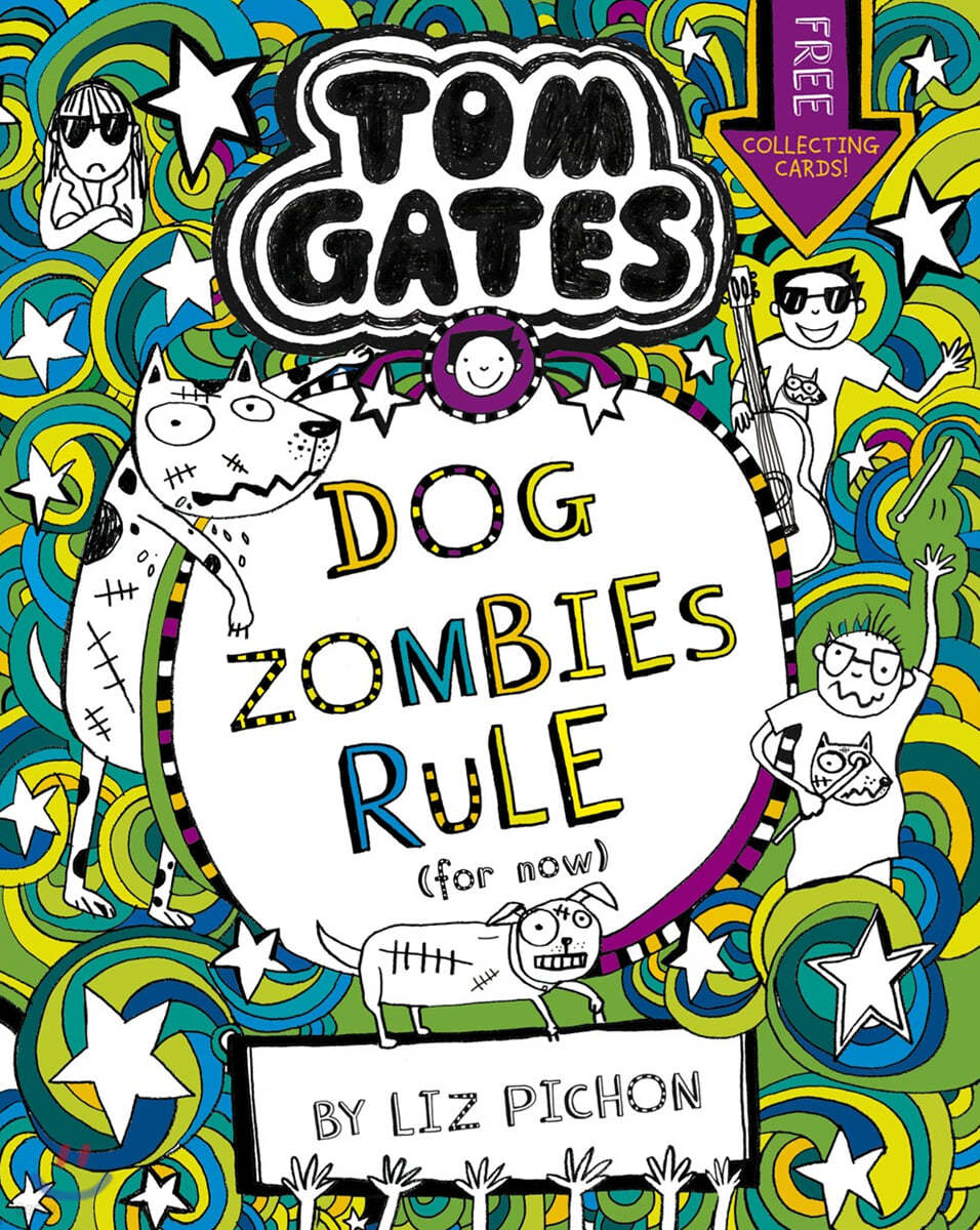 Tom Gates: DogZombies Rule (For now...)