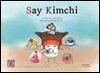 Say Kimchi(세이 김치)