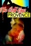 The Cold Eyes of Provence