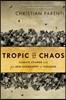 Tropic of Chaos: Climate Change and the New Geography of Violence