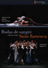 Camaron de Pitita 피의 결혼식 & 플라멩카 모음집 (Bodas de sangre & Suite Flamenca)