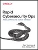 Cybersecurity Ops with Bash: Attack, Defend, and Analyze from the Command Line