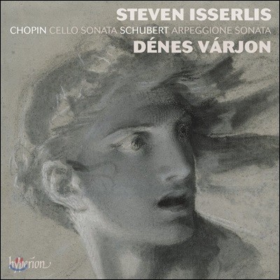 Steven Isserlis 쇼팽: 첼로 소나타 / 슈베르트: 아르페지오네 소나타 - 스티븐 이셜리스 
