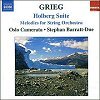 Stephan Barratt-Due 그리그: 관현악을 위한 멜로디, 홀베르그 모음곡 (Grieg: Melodies for String Orchestra, Holberg Suite)