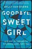 Goodbye, Sweet Girl