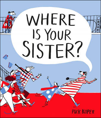 Where Is Your Sister?