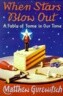 When Stars Blow Out: A Fable of Fame in Our Time