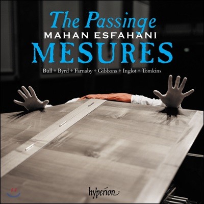 Mahan Esfahani 영국 작곡가들의 건반 작품 [하프시코드 연주반] (The Passinge Mesures)