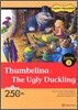 Thumbelina The Ugly Duckling