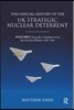 Official History of the UK Strategic Nuclear Deterrent