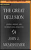 The Great Delusion: Liberal Dreams and International Realities