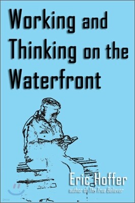 Working and Thinking on the Waterfront