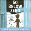 50 Below Zero