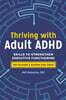 Thriving with Adult ADHD: Skills to Strengthen Executive Functioning