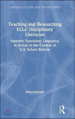 Teaching and Researching ELLs’ Disciplinary Literacies