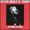 Sister Rosetta Tharpe (시스터 로제타 타프) - Up Above My Head