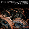 Steeldrivers - Reckless (Vinyl LP)