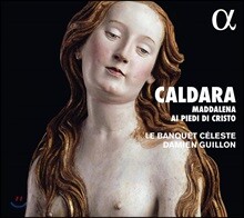 Damien Guillon 칼다라: 오라토리오 '그리스도 발 아래의 막달레나' (Caldara: Maddalena a piedi di Cristo)