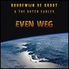 Boudewijn De Groot & The Dutch Eagles - Even Weg [2LP]