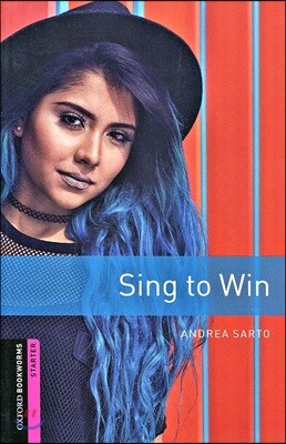 Oxford Bookworms Library 3/E Starter: Sing to Win