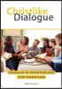 Christlike Dialogue: Engaging in Conversations that Honor God