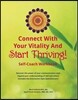 Connect With Your Vitality And Start Thriving! Self-coach Workbook: Discover the power of your communication style.